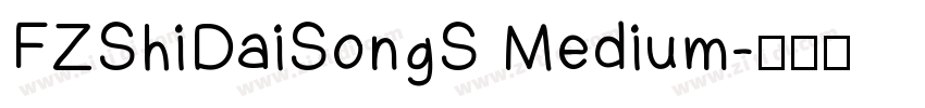 FZShiDaiSongS Medium字体转换